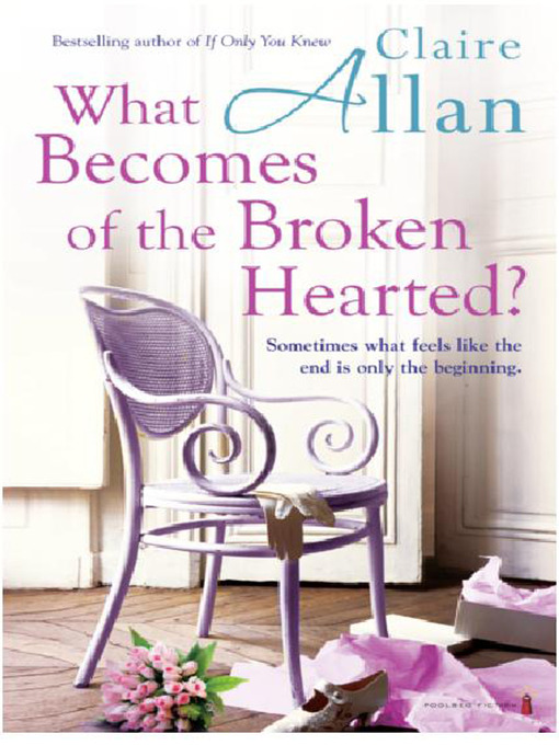 Title details for What Becomes of the Broken Hearted? by Claire Allan - Available
